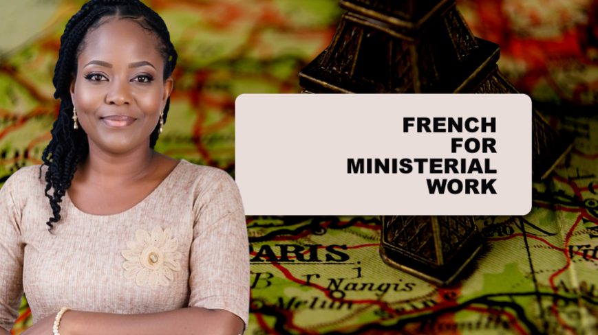 FRENCH FOR MINISTERIAL WORK